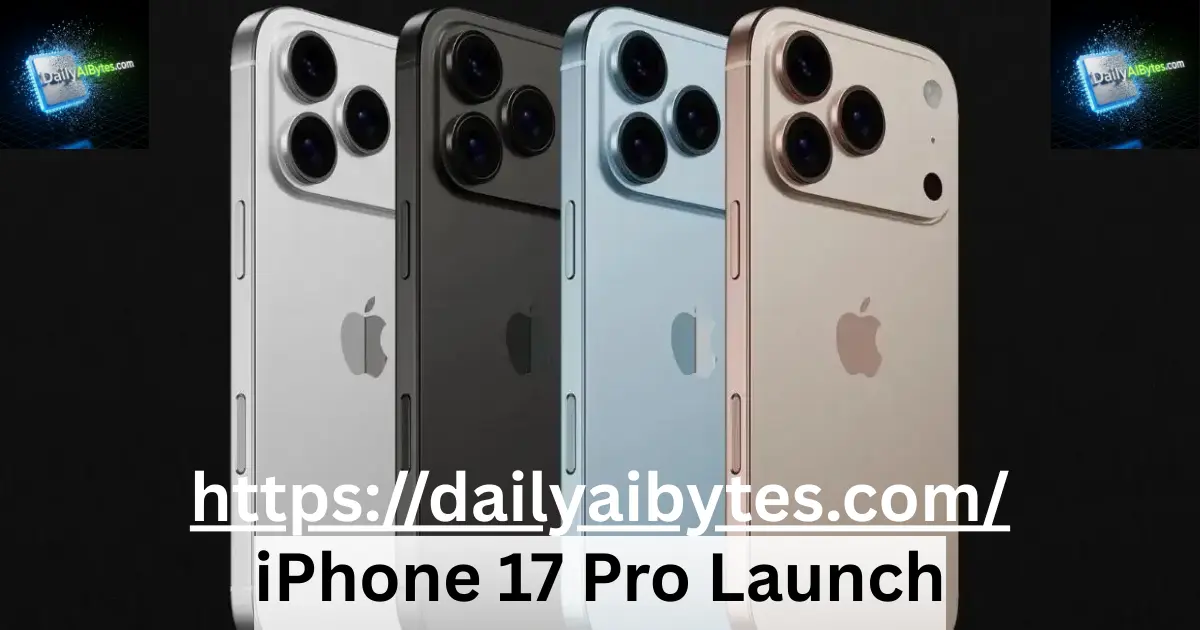 iPhone 17 Pro Launch