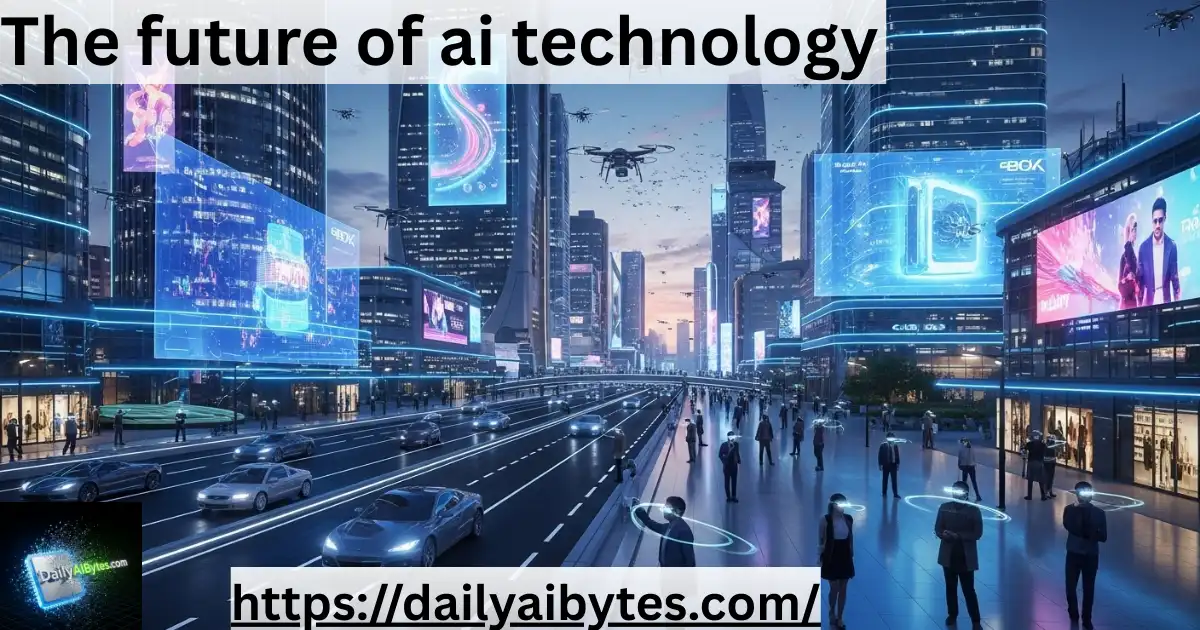 The future of ai technology